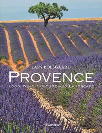 Provence: Food Wine Culture and Landscape [KSIĄŻKA]