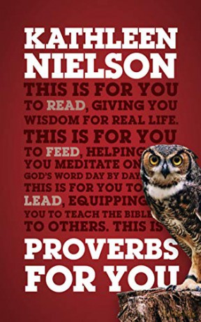 Proverbs For You: Giving you wisdom for real life (God's Word For You) [KSIĄŻKA]