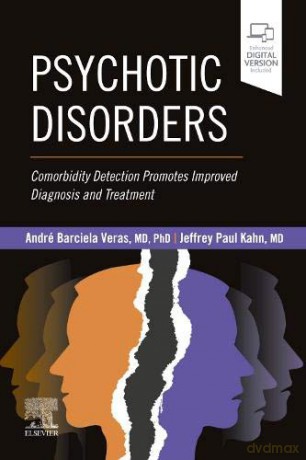 Psychotic Disorders: Comorbidity Detection Promotes Improved Diagnosis And Treatment - André Barciela Veras [KSIĄŻKA]