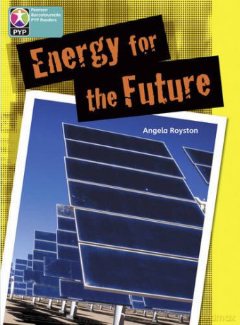PYP L10 Energy for the Future 6PK (Pearson Baccalaureate PrimaryYears Programme) [KSIĄŻKA]