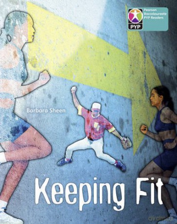 PYP L10 Keeping Fit 6PK (Pearson Baccalaureate PrimaryYears Programme) [KSIĄŻKA]