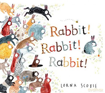 Rabbit! Rabbit! Rabbit!: 1 - Lorna Scobie [KSIĄŻKA]