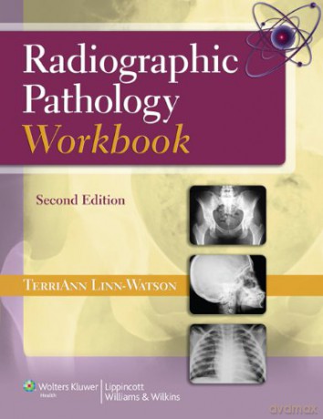 Radiographic Pathology Workbook - TerriAnn Linn-Watson [KSIĄŻKA]