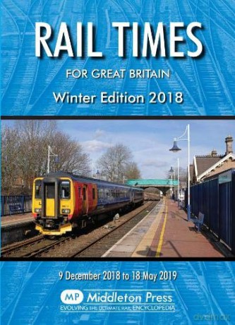 Rail Times For Great Britain: Winter Revision 2018 [KSIĄŻKA]