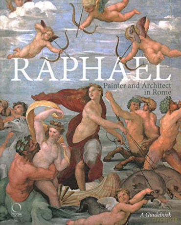 Raphael, Painter and Architect in Rome: Itineraries [KSIĄŻKA]