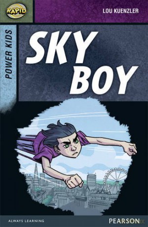 Rapid Stage 7 Set A: Power Kids: Sky Boy (Rapid Upper Levels) - Dee Reid [KSIĄŻKA]