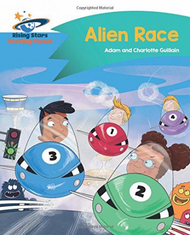 Reading Planet - Alien Race - Turquoise: Comet Street Kids (Rising Stars Reading Planet) - Adam Guillain [KSIĄŻKA]