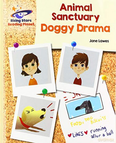 Reading Planet - Animal Sanctuary: Doggy Drama - Gold: Galaxy (Rising Stars Reading Planet) - Jane Lawes [KSIĄŻKA]