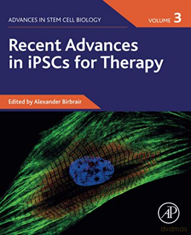 Recent Advances in iPSCs for Therapy, Volume 3 (Volume 3) (Advances in Stem Cell Biology, Volume 3) - Alexander Birbrair [KSIĄŻKA]