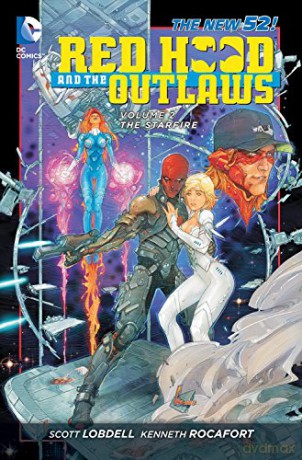 Red Hood and the Outlaws Volume 2: The Starfire TP (The New 52): The Starfire (The New 52) - Scott Lobdell [KSIĄŻKA]