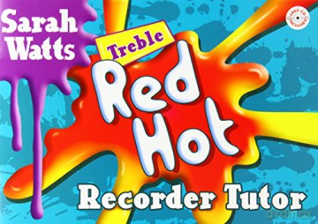 Red Hot Recorder Tutor - Treble Student: The Uk's Bestselling Recorder Tutor - Sarah Watts [KSIĄŻKA]