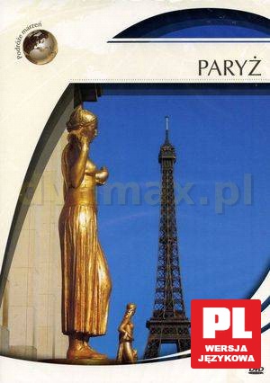 Podróże Marzeń: Paryż [DVD]