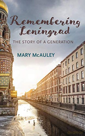 Remembering Leningrad: The Story of a Generation [KSIĄŻKA]
