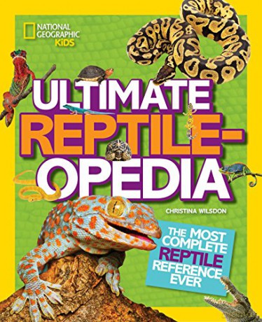 Reptileopedia: The Most Complete Reptile Reference Ever (National Geographic Kids) [KSIĄŻKA]