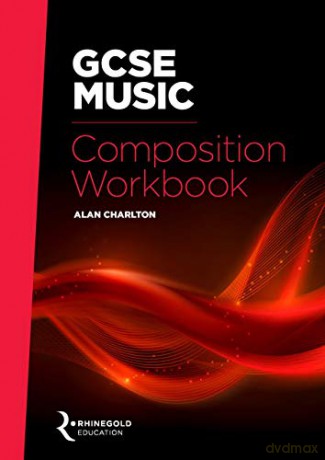 Rhinegold Education: GCSE Music Composition Workbook [KSIĄŻKA]