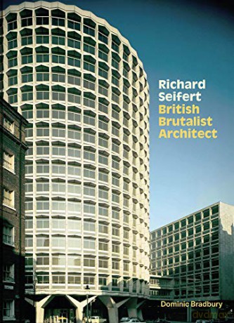 Richard Seifert: British Brutalist Architecture [KSIĄŻKA]
