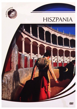 Podróże Marzeń: Hiszpania [DVD]