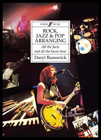 Rock, Jazz and Pop Arranging: All the Facts and All the Know-how (Faber Edition) [KSIĄŻKA]