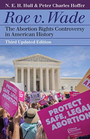 Roe v. Wade: The Abortion Rights Controversy in American History (Landmark Law Cases and American Society) [KSIĄŻKA]