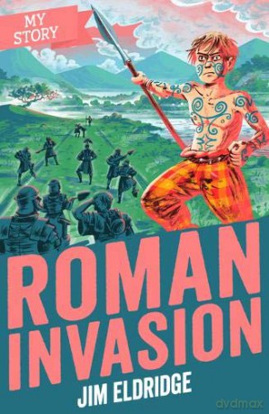 Roman Invasion (My Story) - Jim Eldridge [KSIĄŻKA]