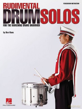 Rudimental Drum Solos for the Marching Snare Drum - Ben Hans [KSIĄŻKA]