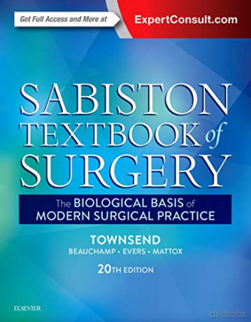Sabiston Textbook of Surgery: The Biological Basis of Modern Surgical Practice, 20e - Courtney M. Townsend [KSIĄŻKA]