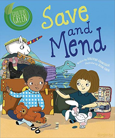 Save and Mend (Good to be Green) - Deborah Chancellor [KSIĄŻKA]