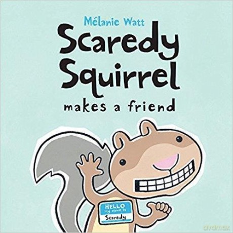 Scaredy Squirrel Makes a Friend - Melanie Watt [KSIĄŻKA]