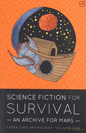Science Fiction for Survival: An Archive for Mars: 1 (Terra Two) - Liesl King [KSIĄŻKA]
