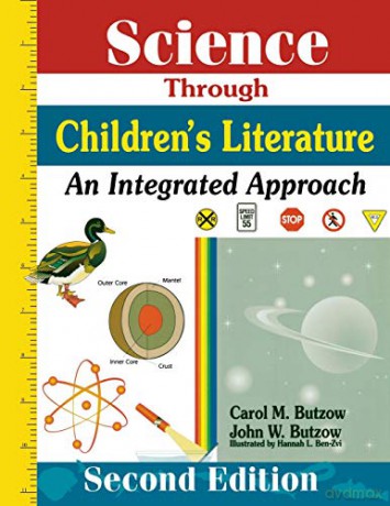 Science Through Children's Literature: An Integrated Approach - Carol M. Butzow [KSIĄŻKA]