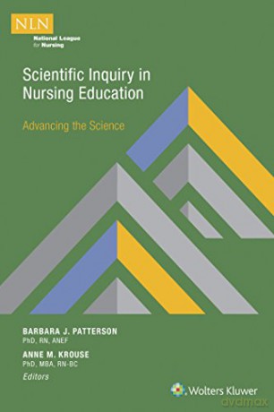 Scientific Inquiry in Nursing Education: Advancing the Science (NLN) - Barbara Patterson [KSIĄŻKA]