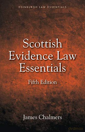 Scottish Evidence Law Essentials (Edinburgh Law Essentials) [KSIĄŻKA]