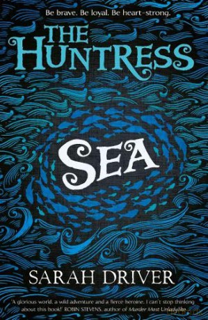 Sea (The Huntress Trilogy) - Sarah Driver [KSIĄŻKA]