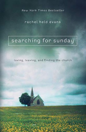 SEARCHING FOR SUNDAY: Loving, Leaving, and Finding the Church (Religion) [KSIĄŻKA]