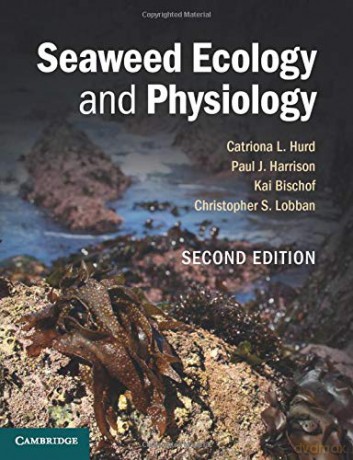 Seaweed Ecology and Physiology - Catriona L. Hurd [KSIĄŻKA]