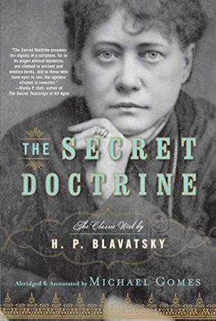Secret Doctrine: The Classic Work, Abridged and Annotated [KSIĄŻKA]
