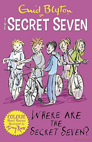 Secret Seven Colour Short Stories: Where Are The Secret Seven: Book 4 (Secret Seven Short Stories) - Enid Blyton [KSIĄŻKA]
