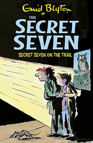 Secret Seven On The Trail: Book 4 - Enid Blyton [KSIĄŻKA]