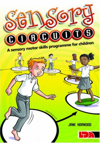 Sensory Circuits: A Sensory Motor Skills Programme for Children - Jane Horwood [KSIĄŻKA]
