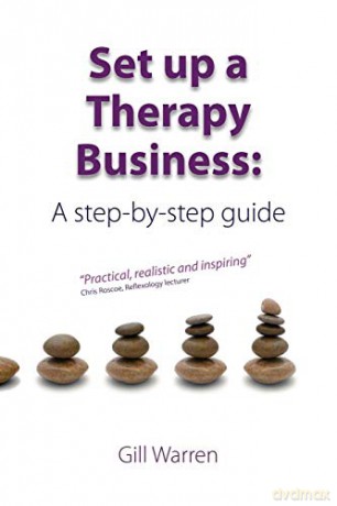 Set Up a Therapy Business: A Step-By-Step Guide - Gill Warren [KSIĄŻKA]