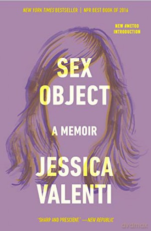 Sex Object: A Memoir - Jessica Valenti [KSIĄŻKA]