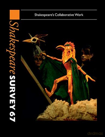Shakespeare Survey: Volume 67, Shakespeare's Collaborative Work (Shakespeare Survey, Series Number 67) - Peter Holland [KSIĄŻKA]