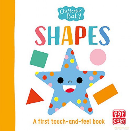 Shapes: A touch-and-feel board book to share (Chatterbox Baby) [KSIĄŻKA]