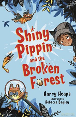 Shiny Pippin and the Broken Forest - Harry Heape [KSIĄŻKA]