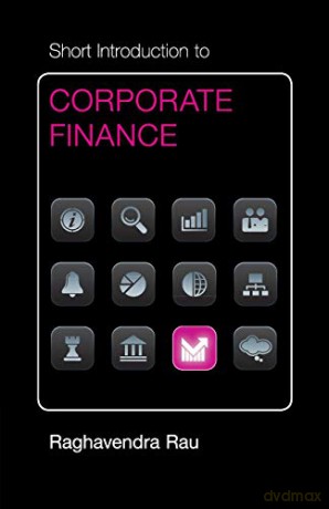 Short Introduction to Corporate Finance (Cambridge Short Introductions to Management) - Raghavendra Rau [KSIĄŻKA]