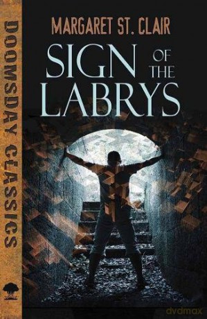 Sign of the Labrys (Dover Doomsday Classics) - Margaret St. Clair [KSIĄŻKA]