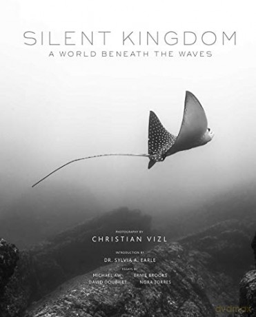 Silent Kingdom: A World Beneath the Waves [KSIĄŻKA]