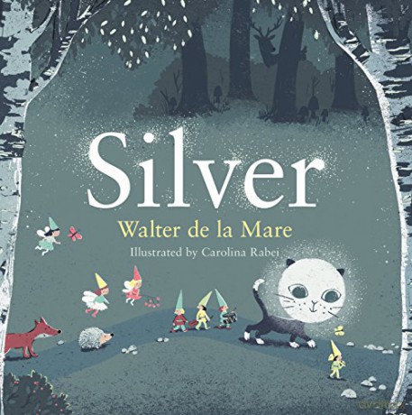 Silver: 1 (Four Seasons of Walter de la Mare) - Walter de la Mare [KSIĄŻKA]