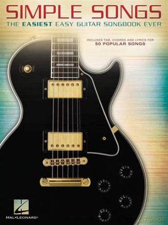 Simple Songs: The Easiest Easy Guitar Songbook Ever [KSIĄŻKA]