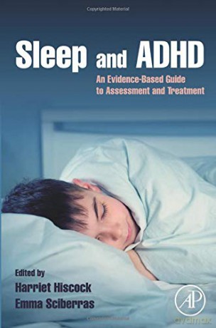 Sleep and ADHD: An Evidence-Based Guide to Assessment and Treatment - Dr. Harriet Hiscock [KSIĄŻKA]